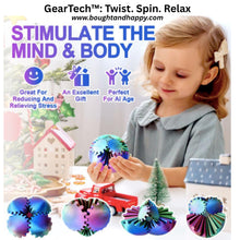 GearTech™: Twist. Spin. Relax